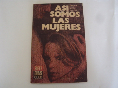 Asi Somos Las Mujeres Dionisia Fontan Siete Dias Club