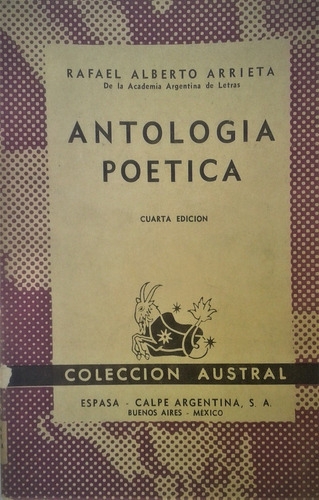 Antologia Poetica - Rafael Alberto Arrieta - Austral  1948  