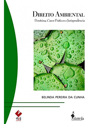 Libro Direito Ambiental Doutrina Casos Práticos E Jurisprudê