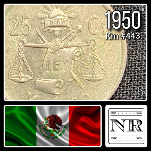 Mexico - 25 Centavos - Año 1950 - Km #443 - Plata .300 - Ley