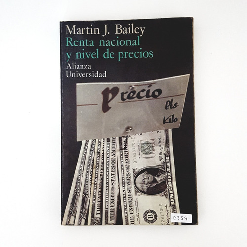 Renta Nacional Y Nivel De Precios - Martín Bailey (d)