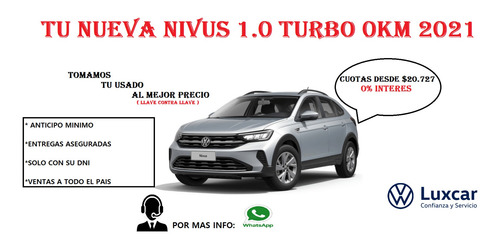 *nueva Volkswagen Nivus 1.0 T $300.000 O Tu Usado + Cuotas D