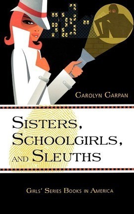 Sisters Schoolgirls And Sleuths  Girls Series Hardaqwe