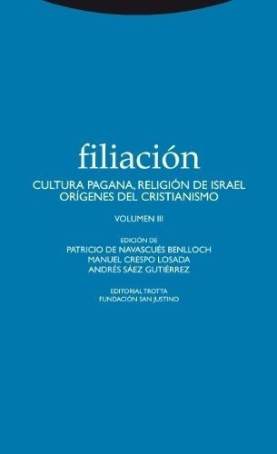 Filiación. Volumen Iii - Aa. Vv, De Aa. Vv.. Editorial Trotta En Español