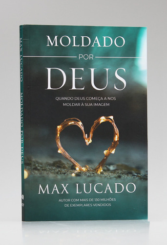 Moldado Por Deus | Max Lucado