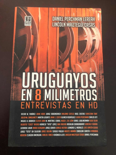 Libro Uruguay En 8 Milímetros - Perchman - Maiztegui Casas