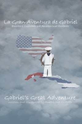 Libro La Gran Aventura De Gabriel / Gabriel's Great Adven...
