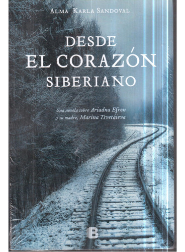 Libro Desde El Corazón Siberiano Alma Karla Sandoval 