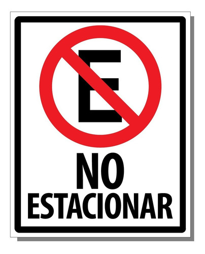 Imagen 1 de 1 de Letrero No Estacionar 40 X 50 Cm X 0,5 Mm De Espesor