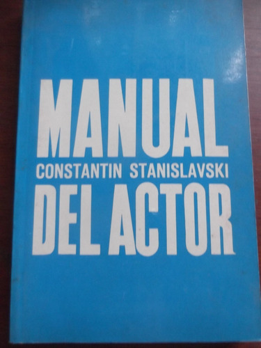 Manual Del Actor Constantin Stanislavski Editorial Diana