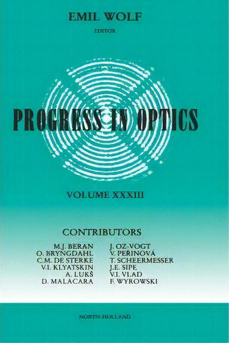 Progress In Optics: Volume 33, De Emil Wolf. Editorial Elsevier Science Technology, Tapa Dura En Inglés