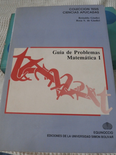 Libro  Problemas Matematica I. Reinaldo Giudici