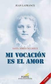 Libro Mi Vocacion Es El Amor. Nueva Ed. - Lafrance, Jean