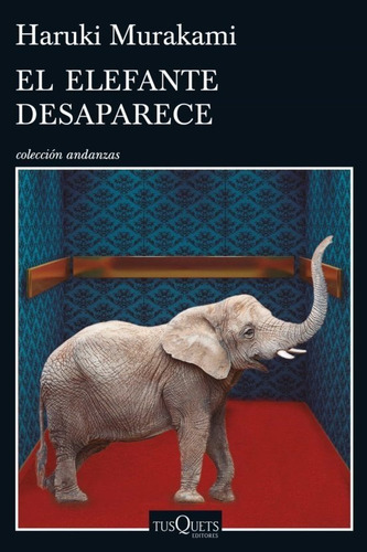 Libro El Elefante Desaparece Por Haruki Murakami