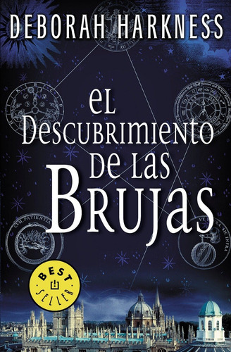 El Descubrimiento De Las Brujas / A Discovery Of Witches, De Deborah Harkness. Editorial Debolsillo; Edición: Original En Español