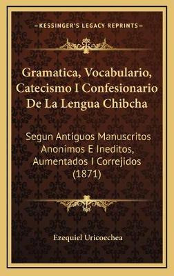 Libro Gramatica, Vocabulario, Catecismo I Confesionario D...