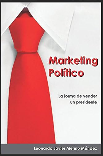 Libro: Marketing Político: La Forma De Vender Un Presidente 