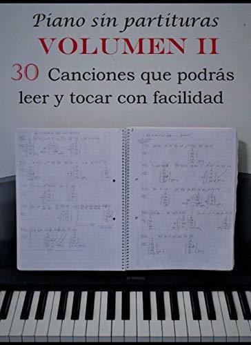 Libro : Piano Sin Partituras Volumen Ii 30 Canciones Que.. 