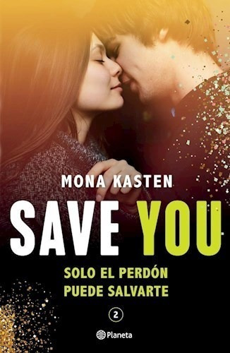 Libro Save You ( Libro 2 Serie Save ) De Mona Kasten