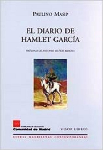 El Diario De Hamlet García- Letras Madrileñas - * 