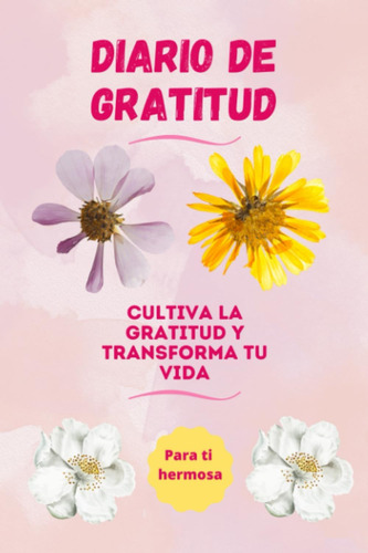 Libro: Diario De Gratitud: Un Diario Inspirador Para Mujeres