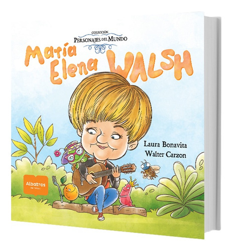 Maria Elena Walsh, De Laura Bonavita / Walter Carzon. Editorial Albatros - Infantil   Primeros Años, Tapa Blanda En Español, 2023