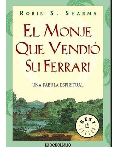 Libro El Monje Que Vendió Su Ferrari Robin Nuevo Original