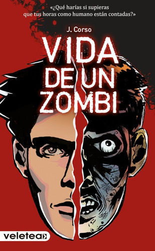 Libro Vida De Un Zombi - J. Corso