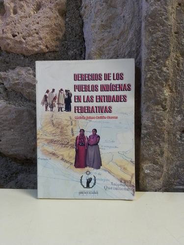 Derechos De Los Pueblos Índigenas En Las Entidades Federativ