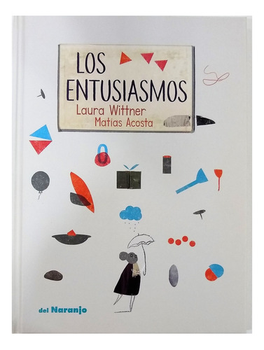 Los Entusiasmos - Acosta, Laura Wittner / Matías