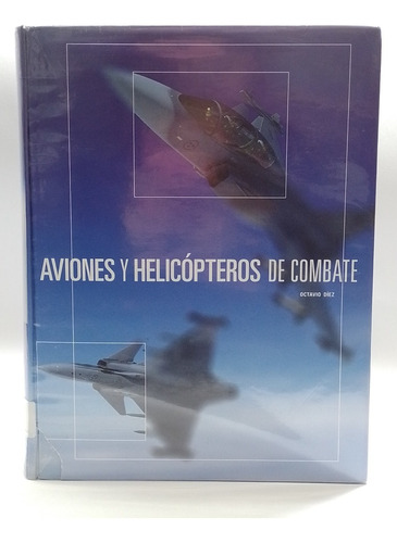 Aviones Y Helicopteros De Combate