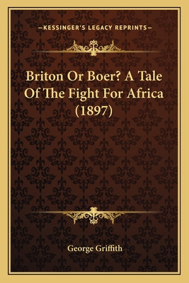 Libro Briton Or Boer? A Tale Of The Fight For Africa (189...