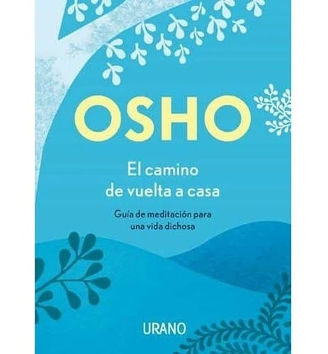 Libro El Camino De Vuelta A Casa Osho Urano