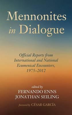 Libro Mennonites In Dialogue - Cesar Garcia