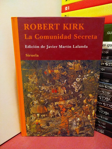 La Comunidad Secreta - Robert Kirk