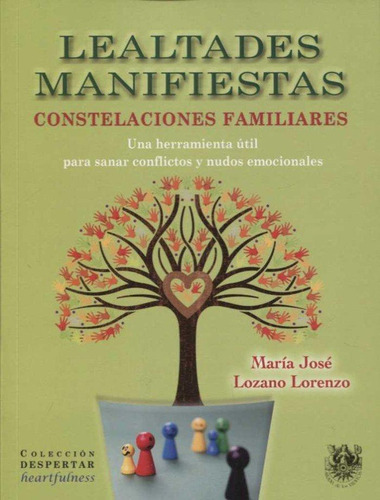 Libro: Lealtades Manifiestas. Lozano Lorenzo, Maria Jose. Si