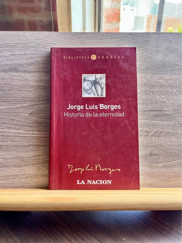 Historias De La Eternidad - Jorge Luis Borges, 2005 (Usado)