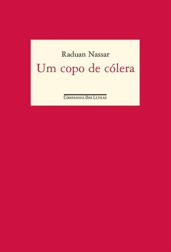 Um copo de cólera, de Nassar, Raduan. Editora Schwarcz SA, capa mole em português, 1992