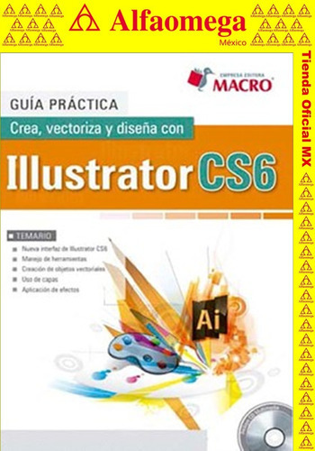 Crea, Vectoriza Y Diseña Con Illustrator Cs6