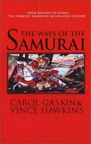 The Ways Of The Samurai, De Carol Gaskin. Editorial Ibooks Inc, Tapa Blanda En Inglés