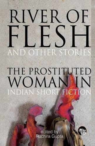 River Of Flesh And Other Stories: The Prostituted Wo