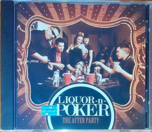 Liquor-n-poker - The After Party ( Psychobilly Punk) Cd Rock