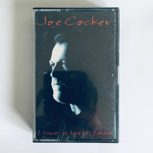 Joe Cocker - Have A Little Faith Cassette Nuevo