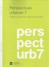 Perspectivas Urbanas 7. Espacio Colectivo, Regiones Urban...