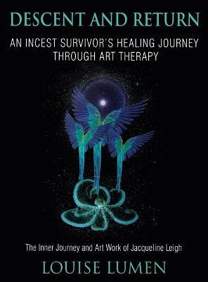 Libro Descent And Return : An Incest Survivor's Healing J...