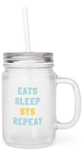 Mason Jar - Bts - Eats Sleep Bts Repeat