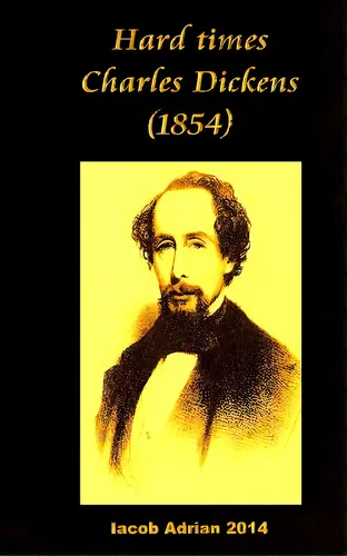 comprar Hard Times Charles Dickens (1854), De Adrian, Iacob., Vol. 1. Editorial Createspace, Tapa Blanda, Edición 2014 En Inglés, 2014