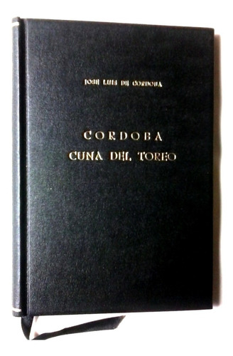 Libro Taurino. Córdoba Cuna Del Toreo. 1948.