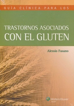 Guía Clínica Para Los Trastornos Asociados Con El Gluten -