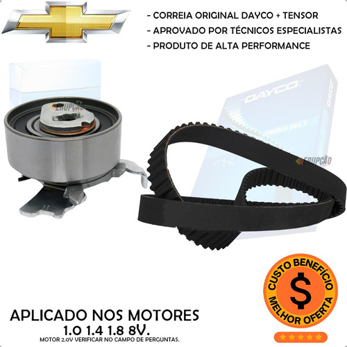 Correia Dentada E Tensor Gm Agile Corsa Celta Montana Onix